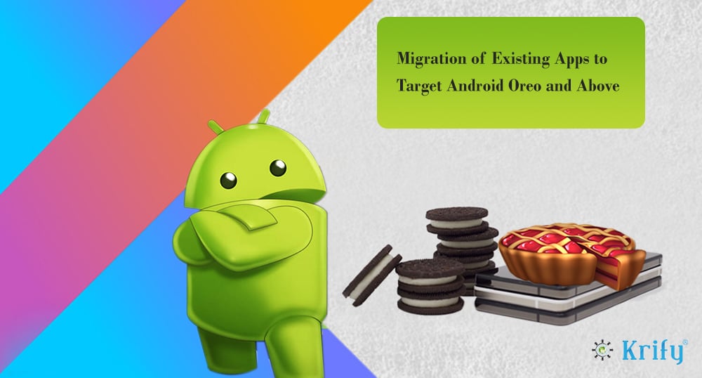 migration of apps from Android nougat to android oreo or above