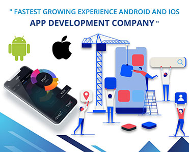Android and iOS app development Company