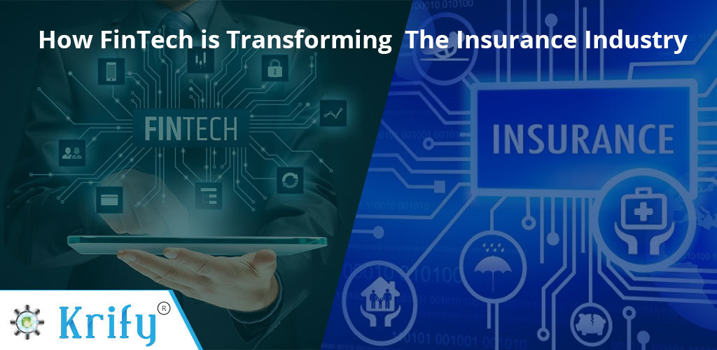 How FinTech is Transforming The Insurance Industry