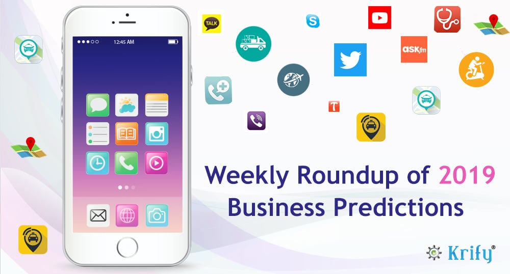 Weekly roundup of 2019 business predictions