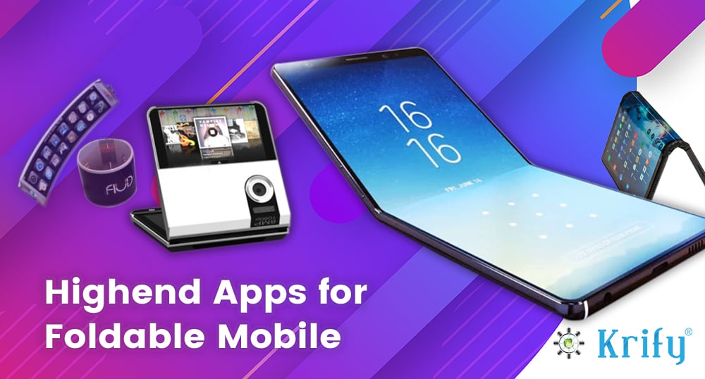 High end apps development for Foldable mobile devices