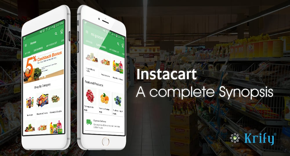 Develop An App Like Instacart That Drives Your Business