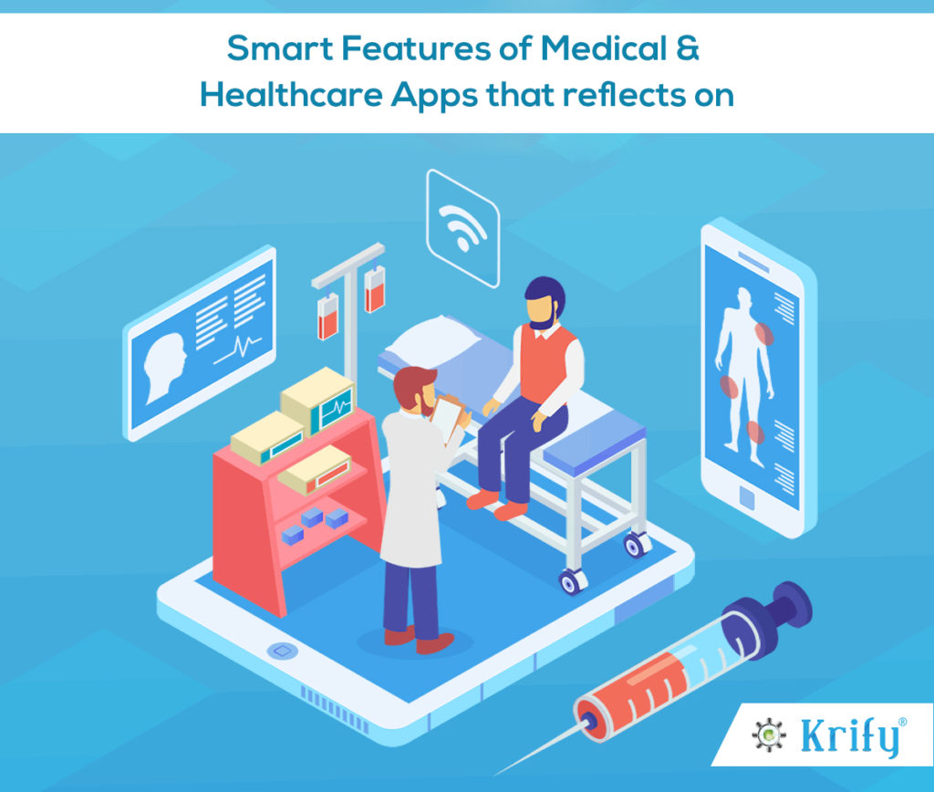 Smart Features of Medical and Healthcare Apps that reflects on