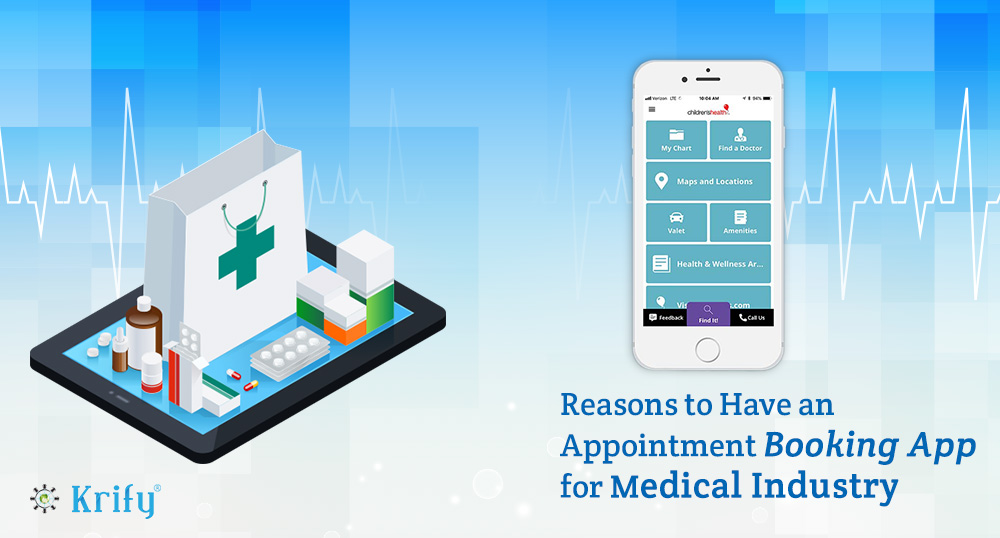Reasons to have an Appointment Booking App for medical industry
