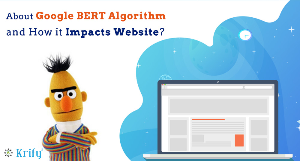 Google BERT Algorithm and How it Impacts Website