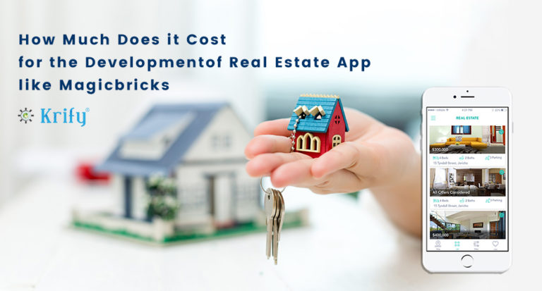 How Much Cost to Develop Real Estate App like Magic Bricks