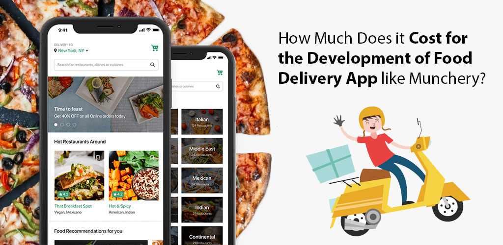 How Much Does it Cost for the Development of Food Delivery App like Munchery