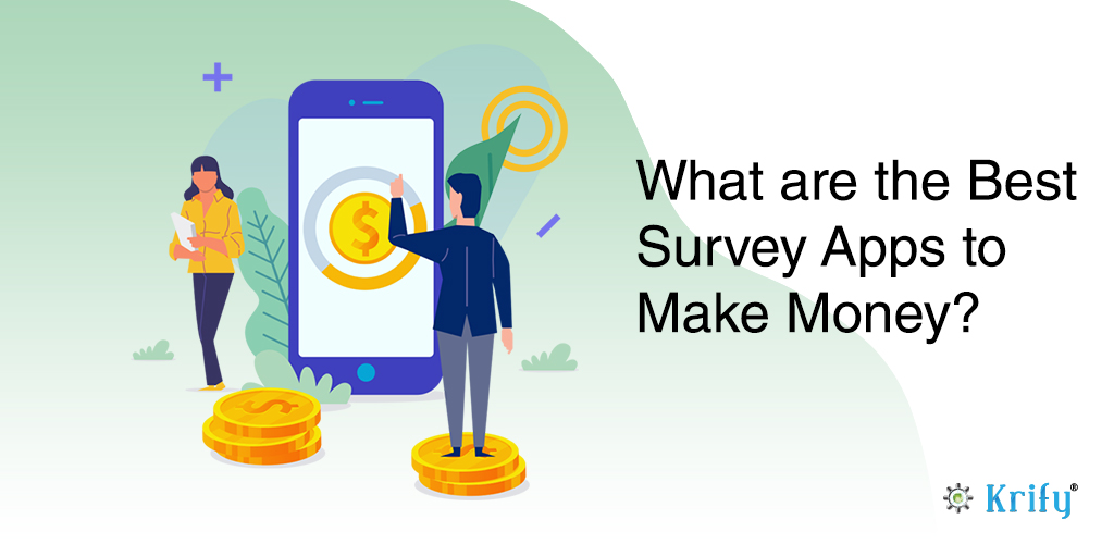 Best Survey Apps that Pay for You Weekly Roundup Krify Web and