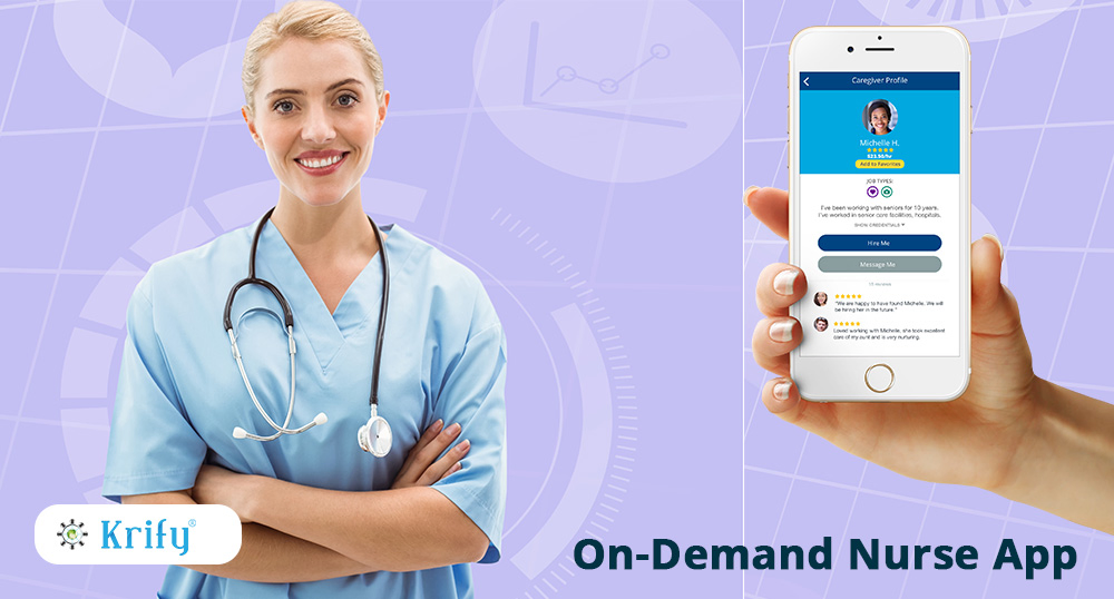 On-demand nurse app development