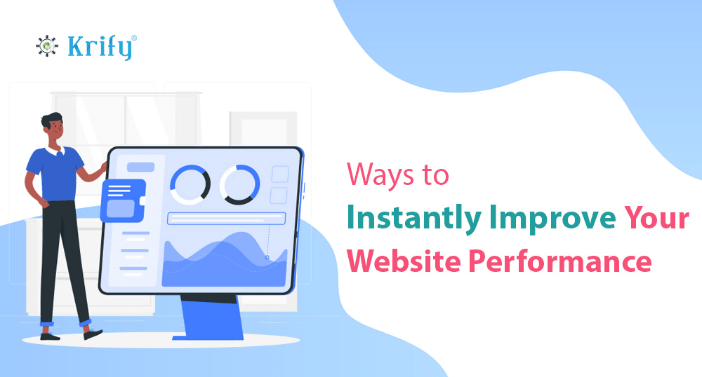 Ways to Instantly Improve your Website Performance