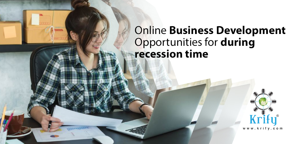 Business Development Opportunities for during recession time