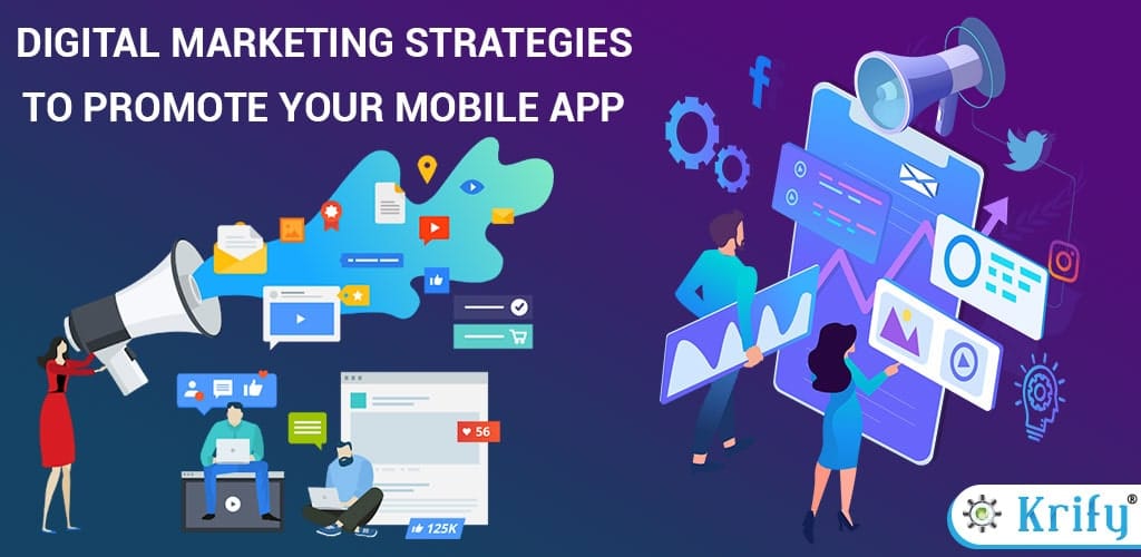 Digital Marketing Strategies to promote your Mobile App