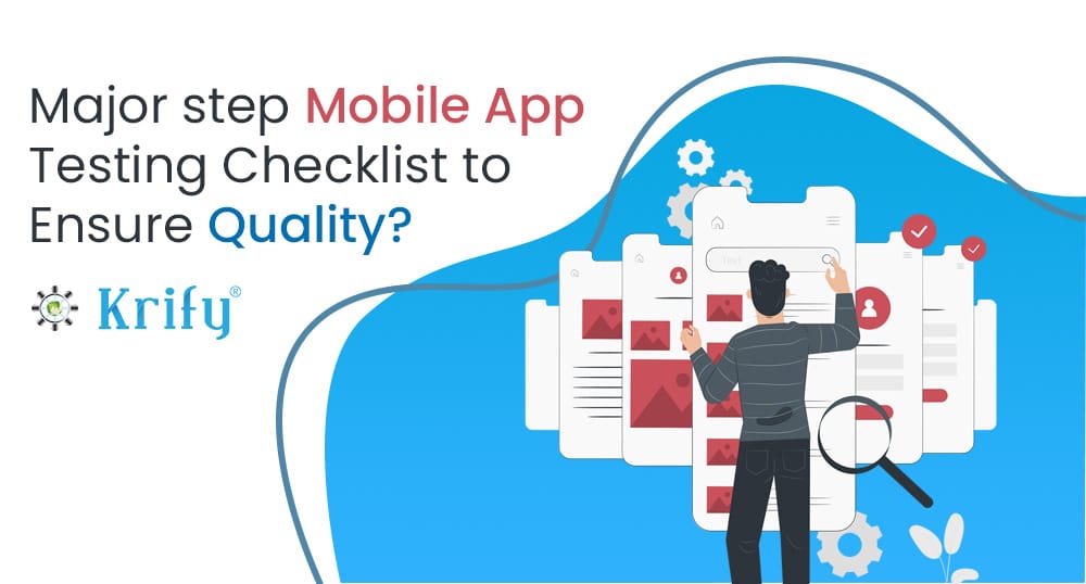 Mobile app quality assurance steps checklist