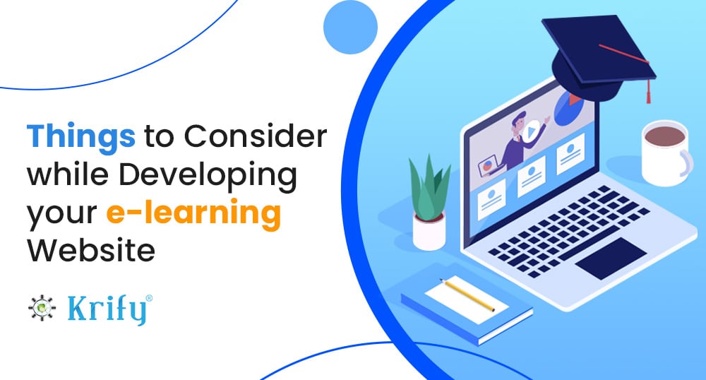 hings to consider while developing your e-learning website