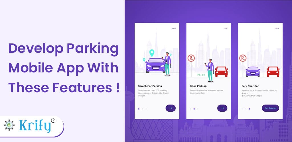 Develop Parking Mobile App with these Features