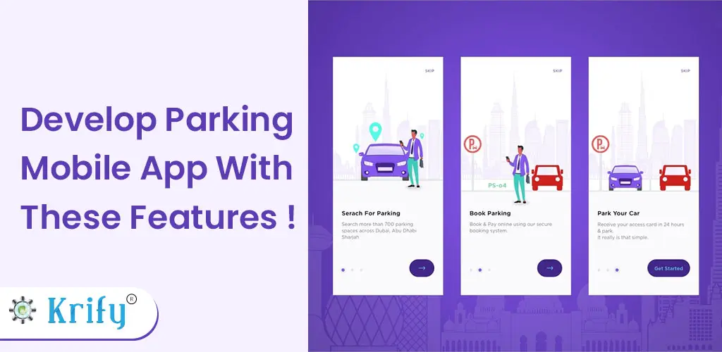 Develop Parking Mobile App with these Features