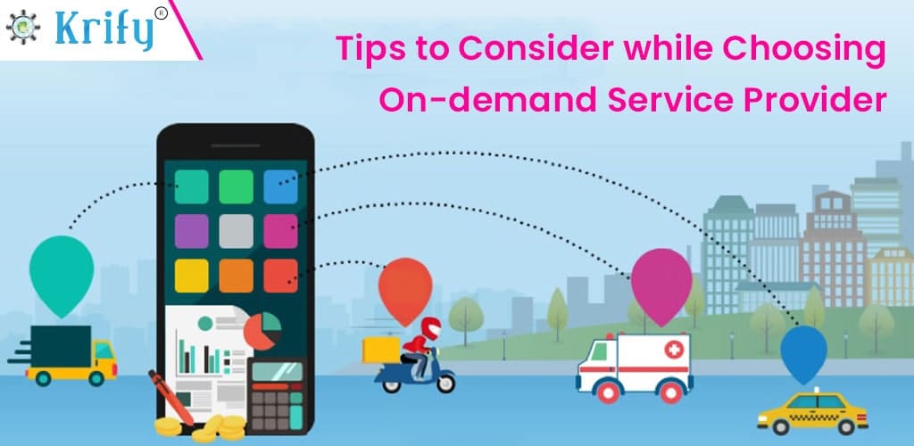 Factors to consider while selecting the on-demand service provider app