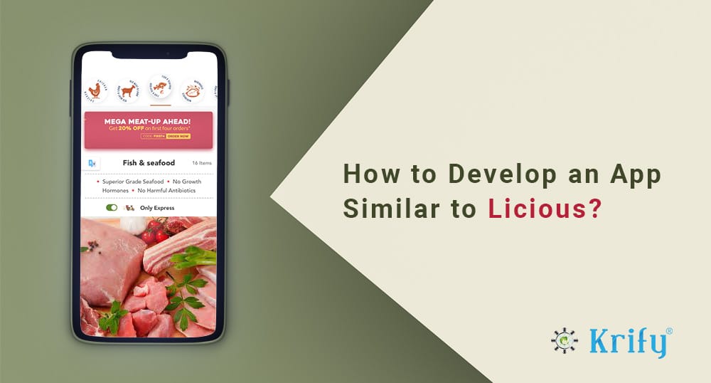 How to Develop Online meat and fish delivery app similar to Licious App