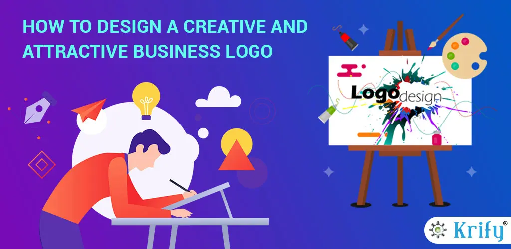 How to Plan to Design a Creative and Attractive Business Logo