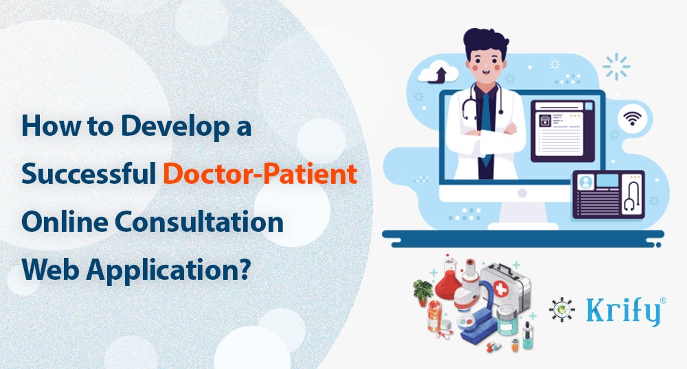 How to develop Doctor patient consultation website