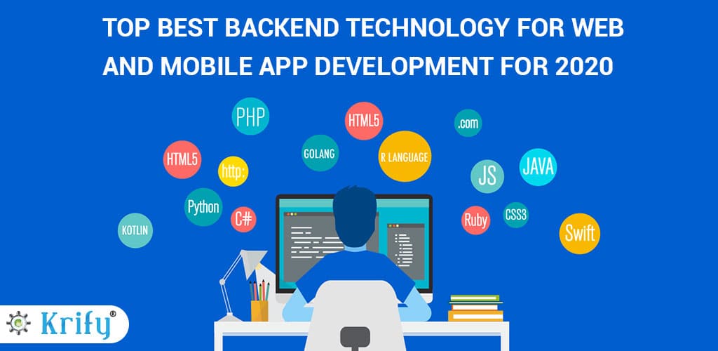 Top Backend Technology Stack For Web And Mobile App Development Krify