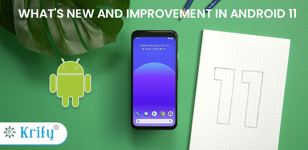What's New and Improved Features of Android 11