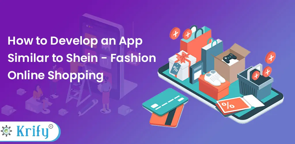 How to Develop an App similar to Shein - Fashion Online Shopping