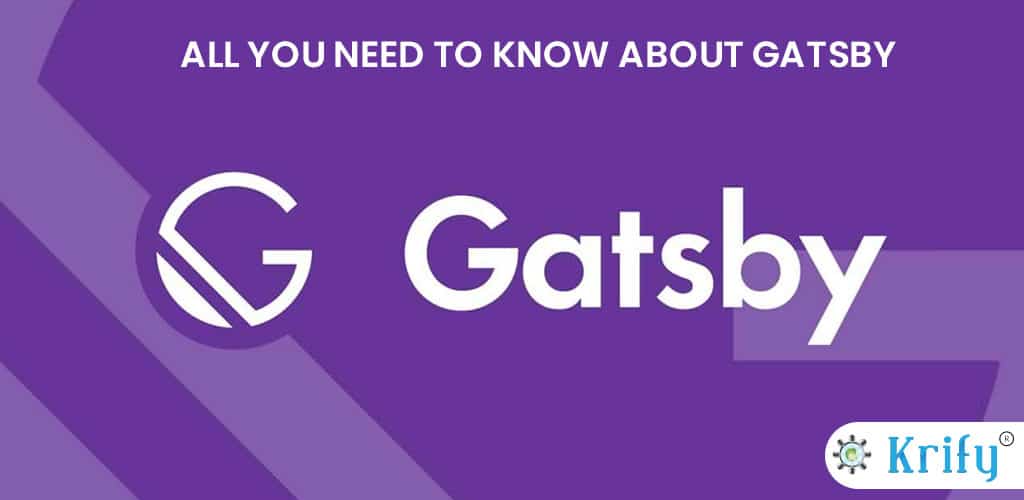 All you need to know about Gatsby Technology