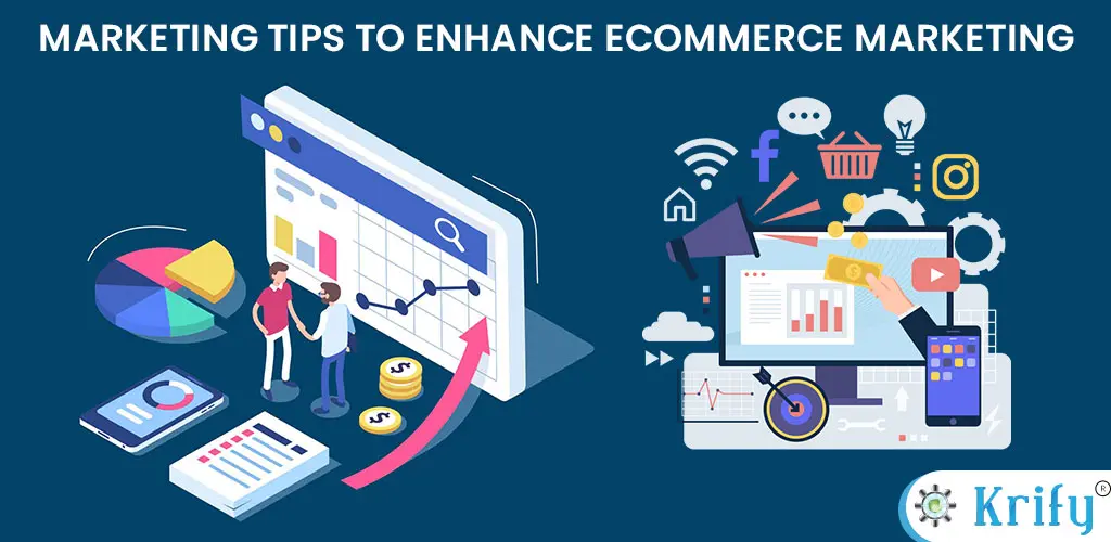 Marketing Tips to Enhance eCommerce Marketing