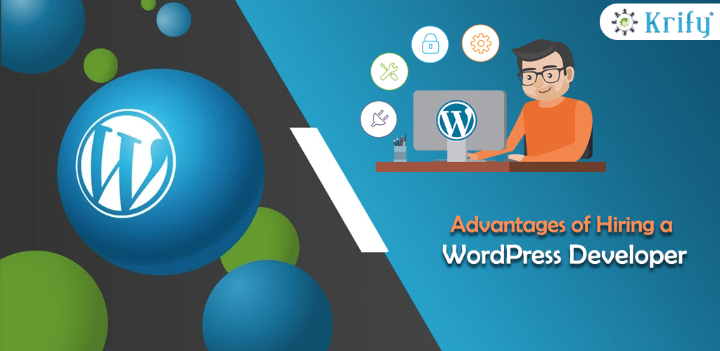 Advantages of Hiring a WordPress Developer