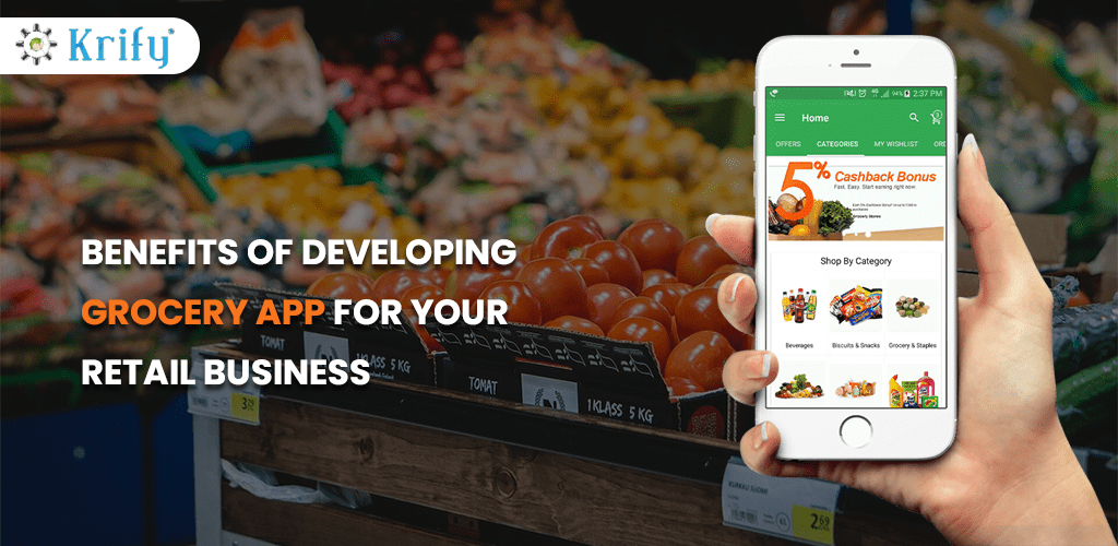 Benefits of Developing Grocery App for your Retail Business