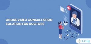 Online Video Consultation Solution for Doctors - Krify - Web and Mobile ...