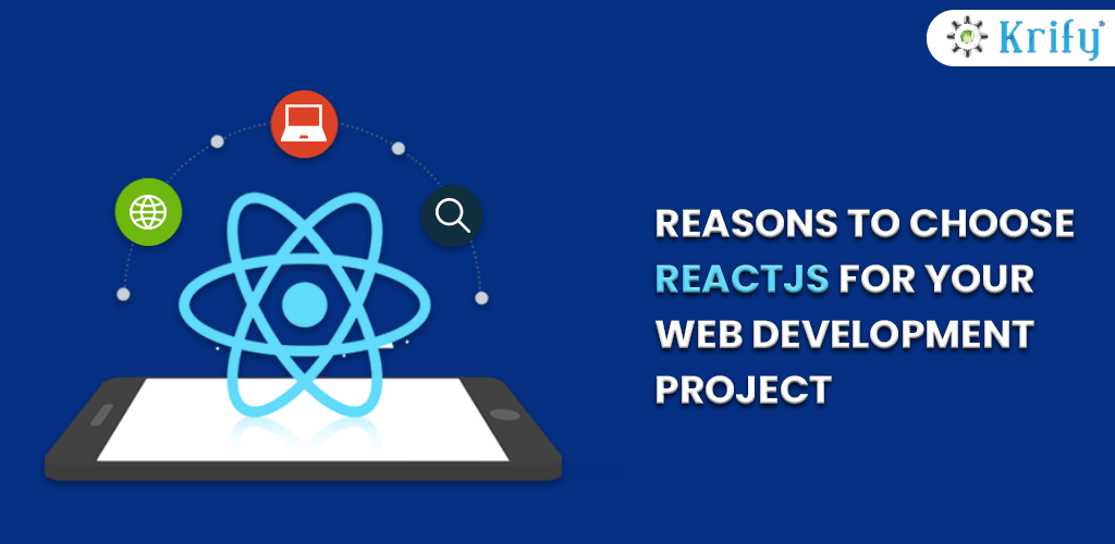 Reasons to choose Reactjs for your web development