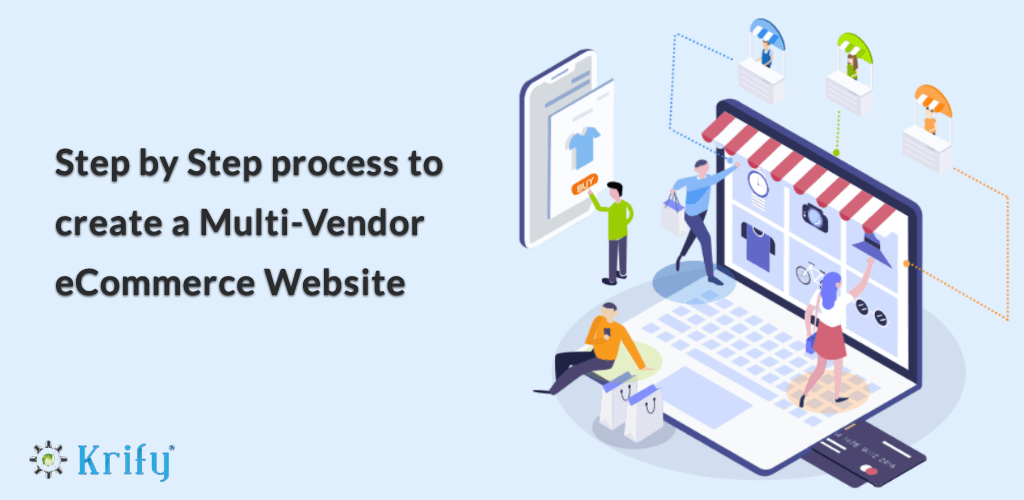Step by Step Process to Create a Multi-Vendor eCommerce Website