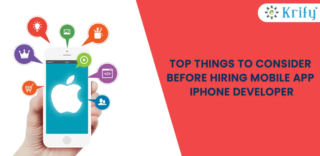 Top Things to Consider Before Hiring iPhone Mobile App Developer