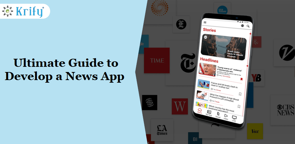 Ultimate guide to Develop a news app