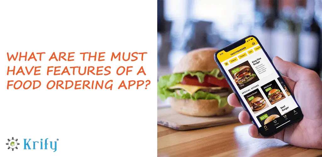 What are the must-have Features of a Food Ordering App