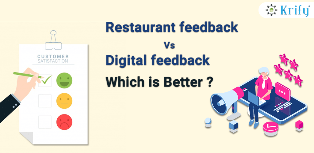 Written Feedback or Digital Feedback, which is better for Restaurant