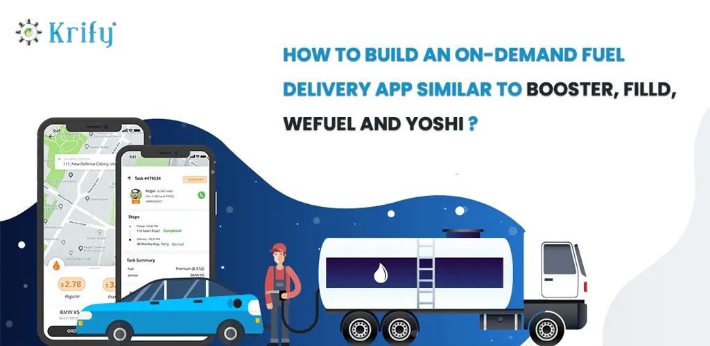 develop Fuel Delivery App similar to Booster, Filld, Wefuel and Yoshi