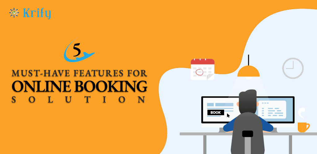 5 Must-Have Features for Online Booking Solution