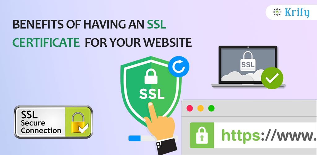 Benefits of having an SSL Certificate