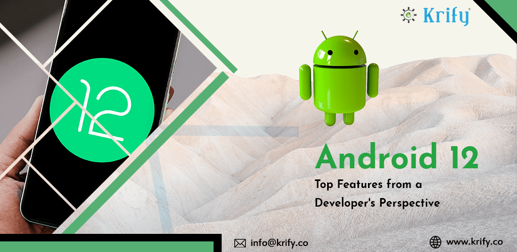 Android 12 Top Features from a Developer's Perspective