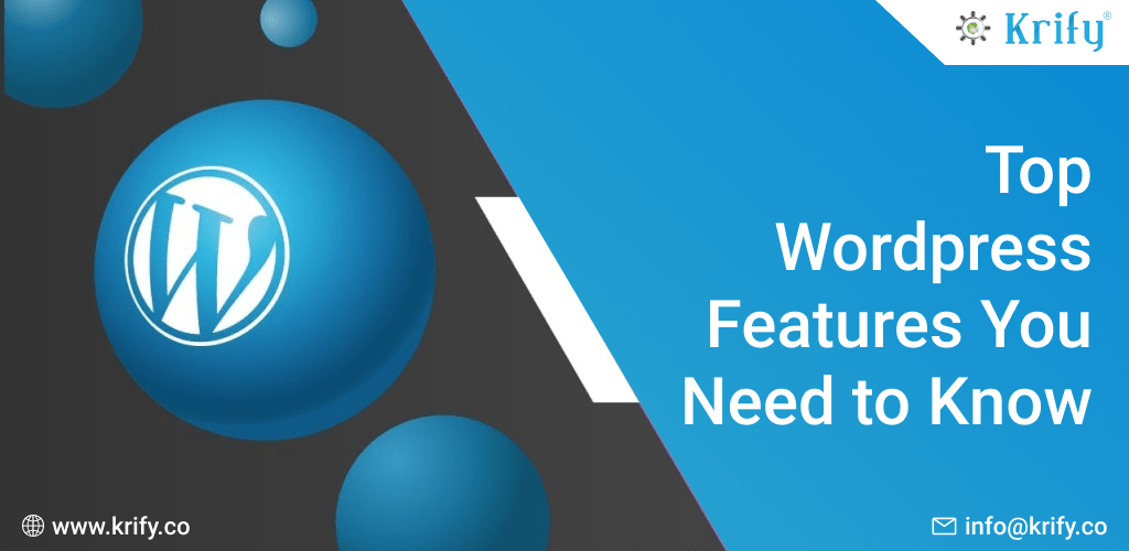 Top WordPress Features You Need to Know