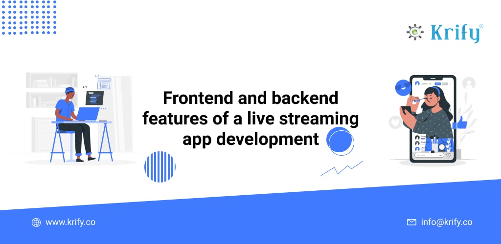 frontend and backend features os a live streaming app