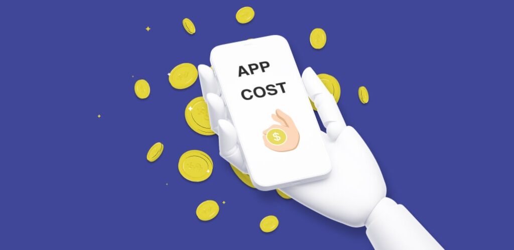 Cost to Develop a Mobile Application in 2022