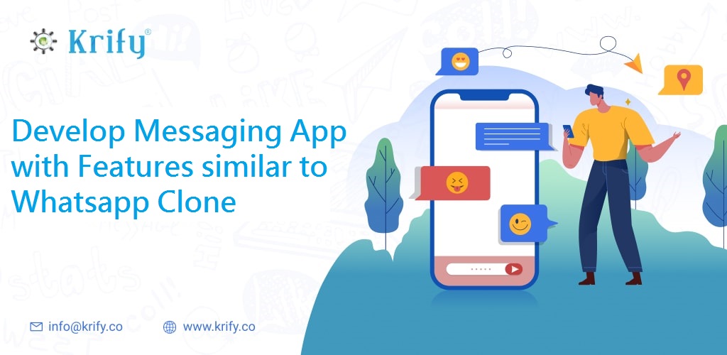 Develop Messaging App with Features similar to Whatsapp Clone