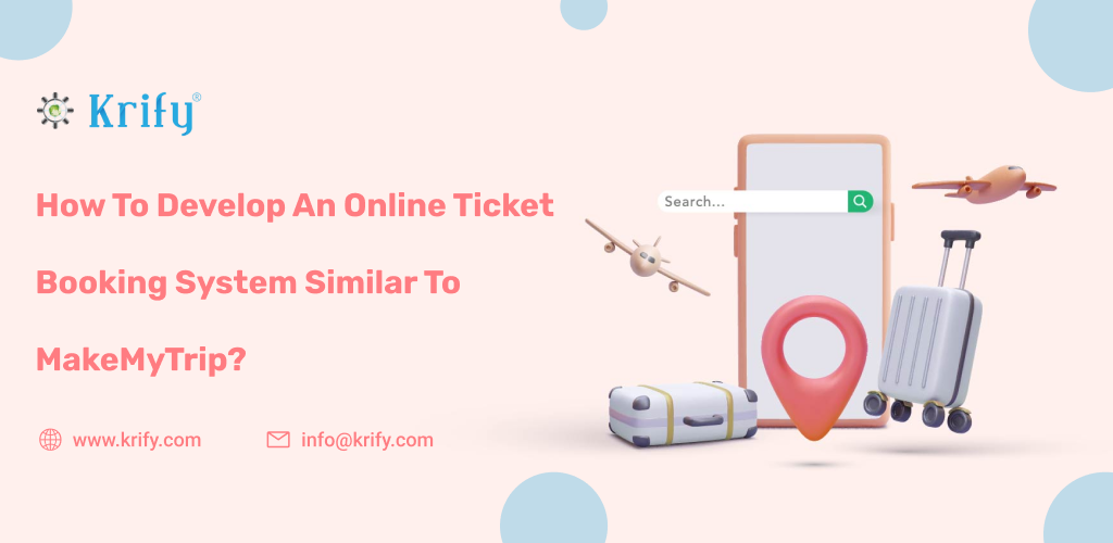 Develop an online ticket booking system like makemytrip