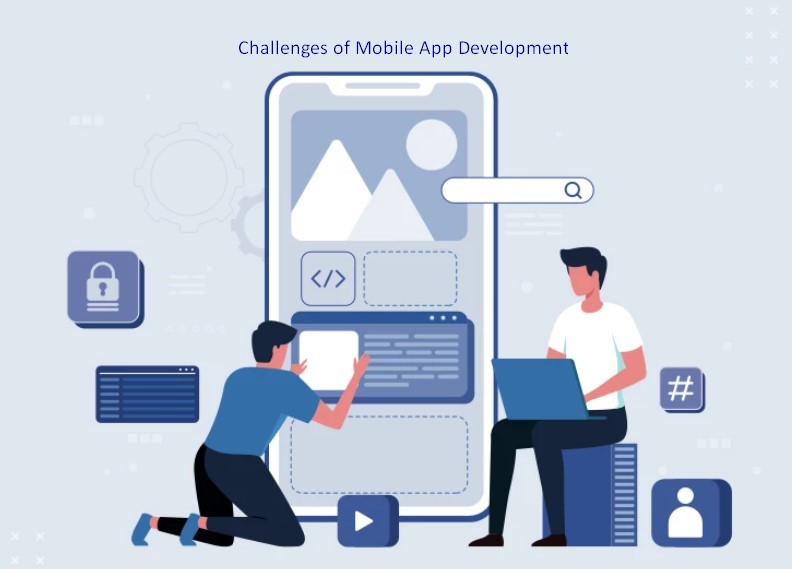Mobile App Development Challenges