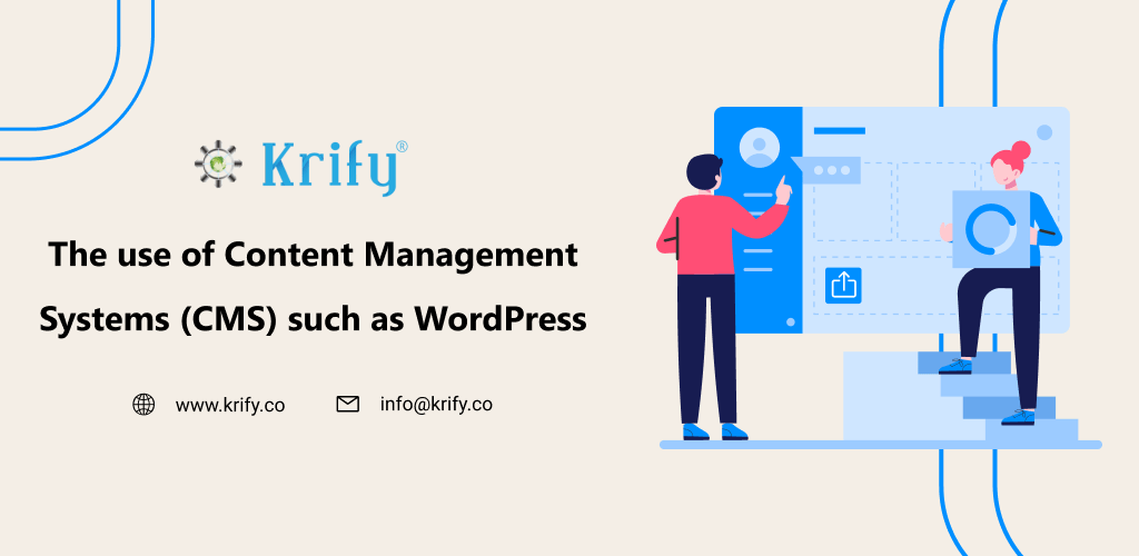 use of content management system such as Wordpress