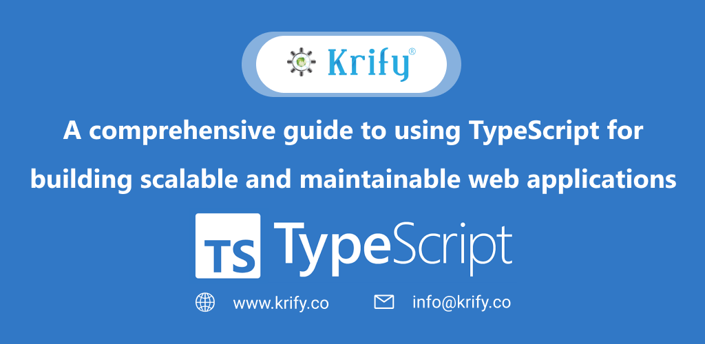 Guide to using typescript for building scalble and maintainable web application